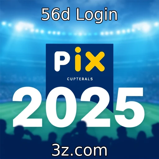 56d Login Desvendando as Novidades das Apostas Esportivas em 2025